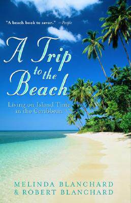 【预售】A Trip to the Beach: Living on Island Time in the