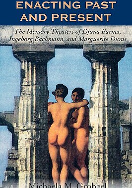 【预售】Enacting Past and Present: The Memory Theaters of