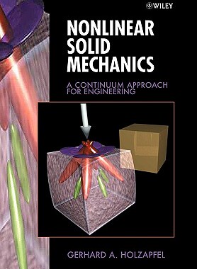 现货 Nonlinear Solid Mechanics - A Continuum Approach For