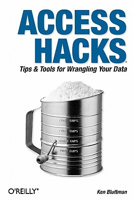 【预售】Access Hacks: Tips & Tools for Wrangling Your Data