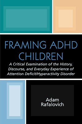 【预售】Framing ADHD Children: A Critical Examination of the