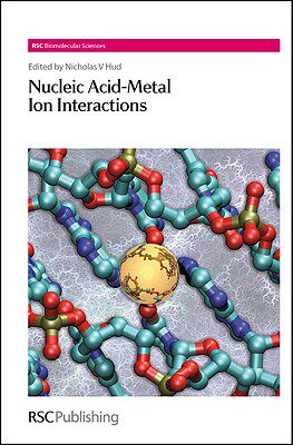 【预售】Nucleic Acid-Metal Ion Interactions