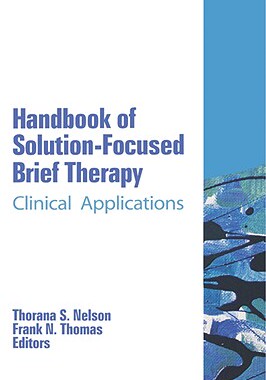 【预售】Handbook of Solution-Focused Brief Therapy: Clinical