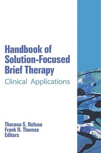 Solution Focused Therapy Handbook Brief Clinical 预售
