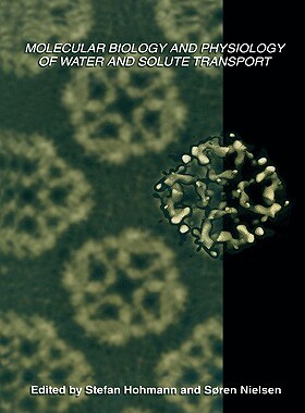 【预售】Molecular Biology and Physiology of Water and Solute
