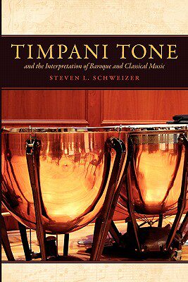 【预售】Timpani Tone and the Interpretation of Baroque and