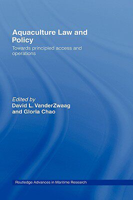 【预售】Aquaculture Law and Policy: Towards Principled