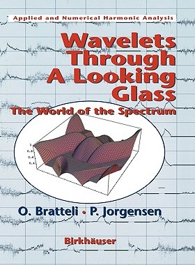 【预售】Wavelets Through a Looking Glass: The World of the