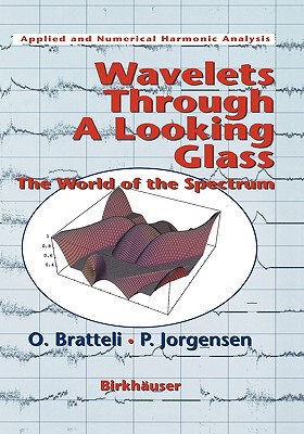【预售】Wavelets Through a Looking Glass: The World of the