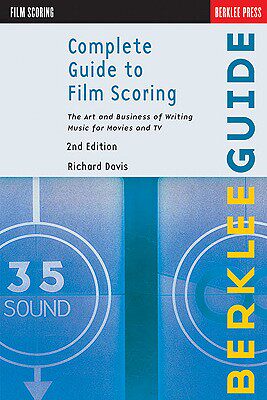 【预售】Complete Guide to Film Scoring: The Art and Business