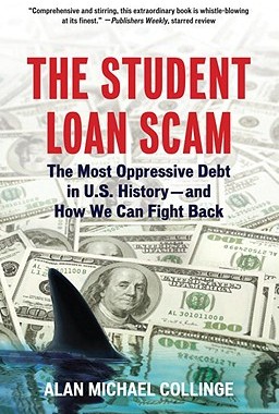 【预售】The Student Loan Scam: The Most Oppressive Debt in