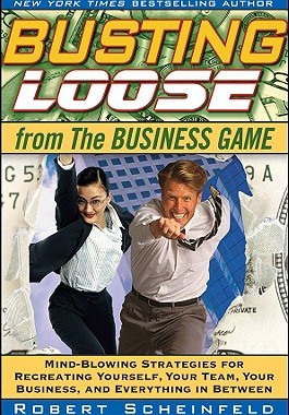 现货Busting Loose From The Business Game: Mind-Blowing