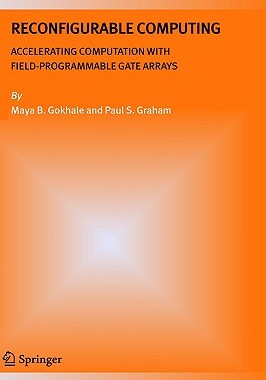 【预售】Reconfigurable Computing: Accelerating Computation