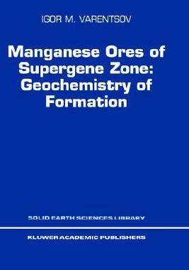 【预售】Manganese Ores of Supergene Zone: Geochemistry of