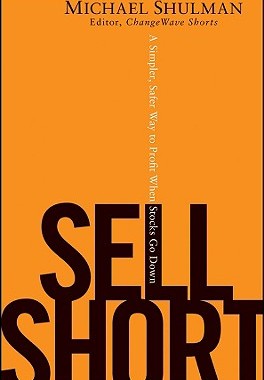 【预售】Sell Short: A Simpler, Safer Way To Profit When