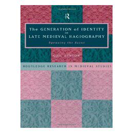 【预售】Generation of Identity in Late Medieval Hagiography: