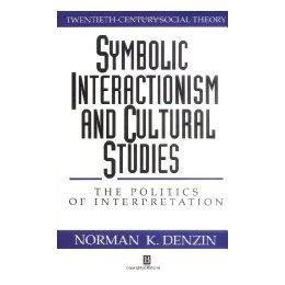 【预售】Symbolic Interactionism And Cultural Studies - The