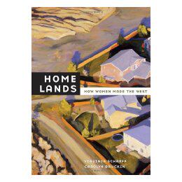 【预售】Home Lands: How Women Made the West