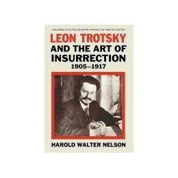 【预售】Leon Trotsky and the Art of Insurrection 1905-1917