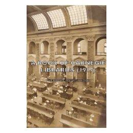 【预售】A Book of Carnegie Libraries (1917)