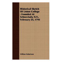 【预售】Historical Sketch of Union College: Founded at