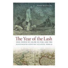 【预售】The Year of the Lash: Free People of Color in Cuba