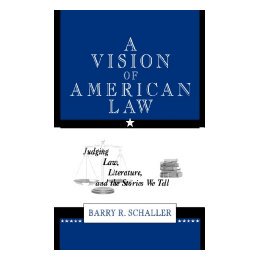 【预售】Vision of American Law: Judging Law, Literature, and