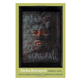 【预售】Aloha Betrayed: Native Hawaiian Resistance to