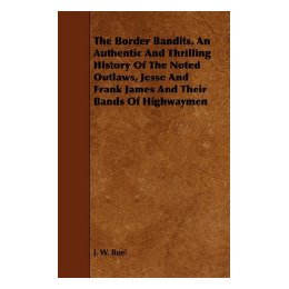 【预售】The Border Bandits. an Authentic and Thrilling