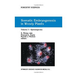 【预售】Somatic Embryogenesis in Woody Plants: Volume III