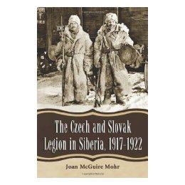 【预售】The Czech and Slovak Legion in Siberia, 19171922