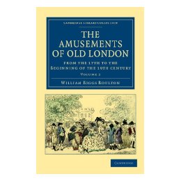 【预售】The Amusements of Old London: Being a Survey of the