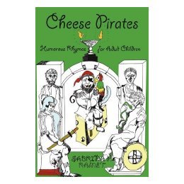 【预售】Cheese Pirates: Humorous Rhymes for Adult Children