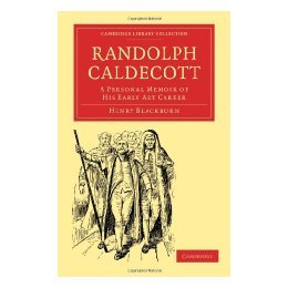 【预售】Randolph Caldecott: A Personal Memoir of His Early