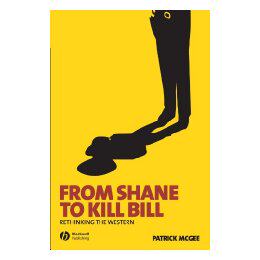 【预售】From Shane To Kill Bill - Rethinking The Western