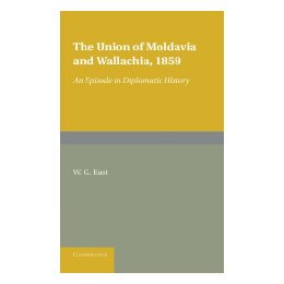 【预售】The Union of Moldavia and Wallachia, 1859: An