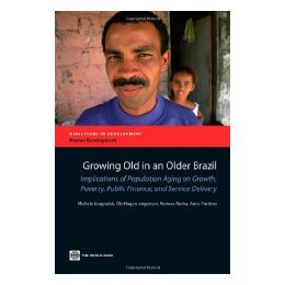 【预售】Growing Old in an Older Brazil: Implications of