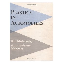 【预售】Plastics in Automobiles: U.S. Materials