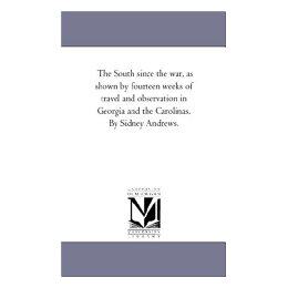 【预售】The South Since the War, as Shown by Fourteen Weeks