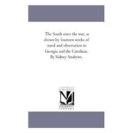 【预售】The South Since the War, as Shown by Fourteen Weeks