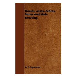 【预售】Horses, Asses, Zebras, Mules and Mule Breeding