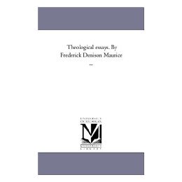 【预售】Theological Essays. by Frederick Denison Maurice ...