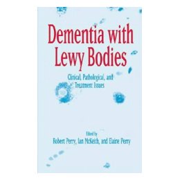 【预售】Dementia with Lewy Bodies: Clinical, Pathological