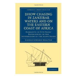【预售】Dhow Chasing in Zanzibar Waters and on the Eastern