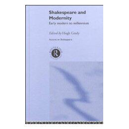 【预售】Shakespeare and Modernity: Early Modern to