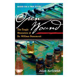 【预售】Open Wound: The Tragic Obsession of Dr. William