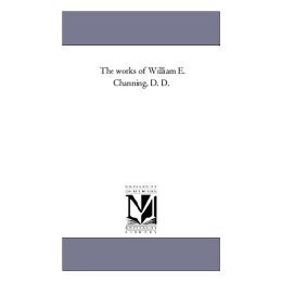 【预售】The Works of William E. Channing, D. D. Vol. 5