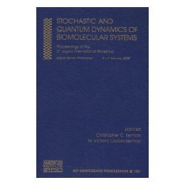 【预售】Stochastic and Quantum Dynamics of Biomolecular