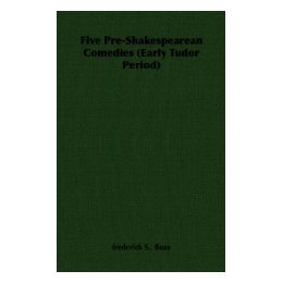 【预售】Five Pre-Shakespearean Comedies (Early Tudor Period)