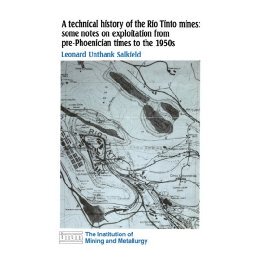 【预售】Technical History of the Rio Tinto Mines: Some Notes